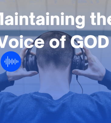 Maintaining the Voice of God