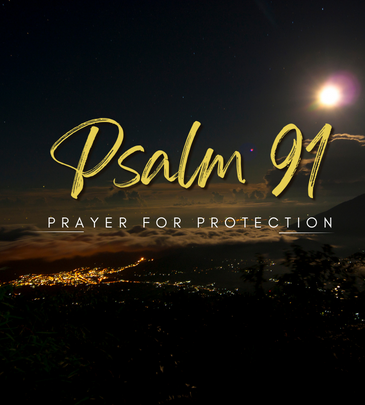 Psalm 91 – Prayer for Protection