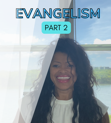 Evangelism PART 2 using your testimony