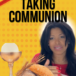 How to Take Communion