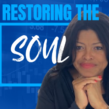 Restoring the Soul