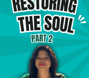 Restoring the Soul, Part 2 – Generational Curses