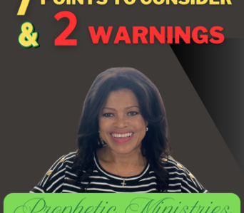 7 Points to Consider when using your prophetic gift and 2 warnings
