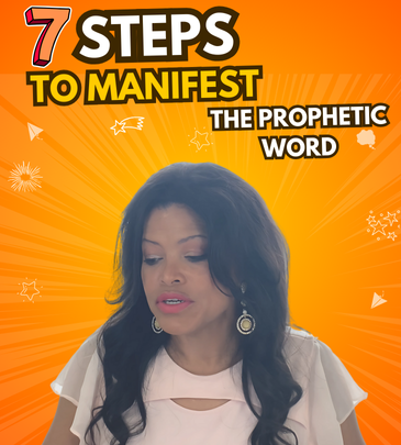 7 steps the manifest the prophetic word