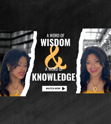 A Word of Wisdom and A Word of Knowledge